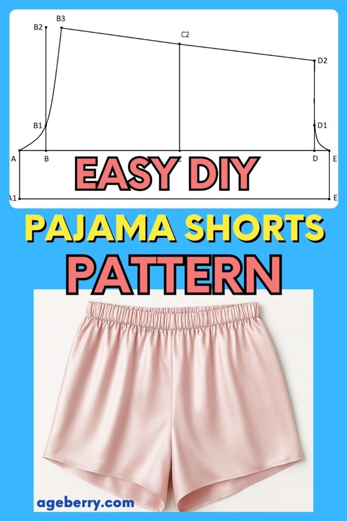Easy DIY pajama shorts pattern graphic. The top half shows a sewing draft with labeled points, and the bottom half displays a finished pair of pink silk pajama shorts with an elastic waistband. Text overlay reads “Easy DIY Pajama Shorts Pattern.”