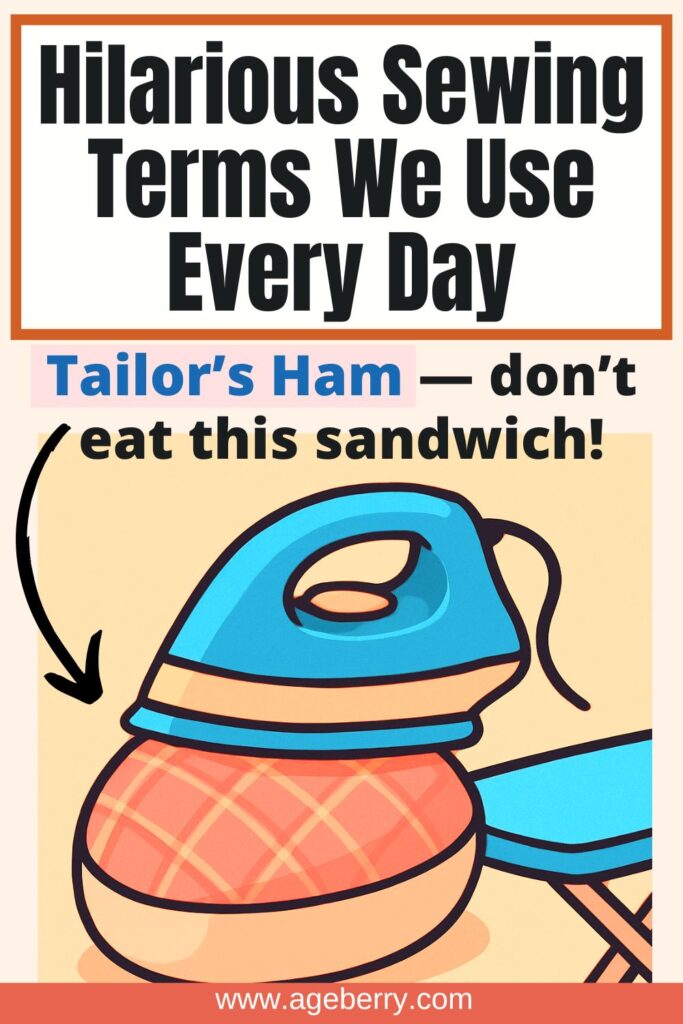 Clipart illustration of a tailor’s ham with an iron resting on top and part of an ironing board, with pin text “Hilarious Sewing Terms We Use Every Day — Tailor’s Ham, don’t eat this sandwich!”