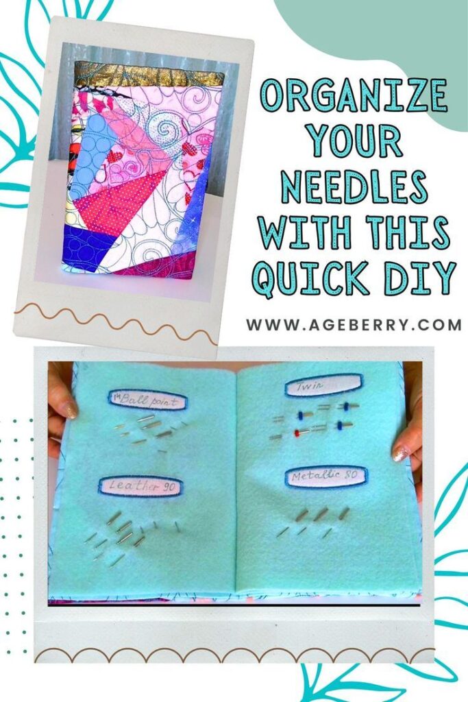 DIY needle book with a colorful quilted fabric cover and labeled felt pages inside showing organized sewing needles for ballpoint, leather, twin, and metallic types.