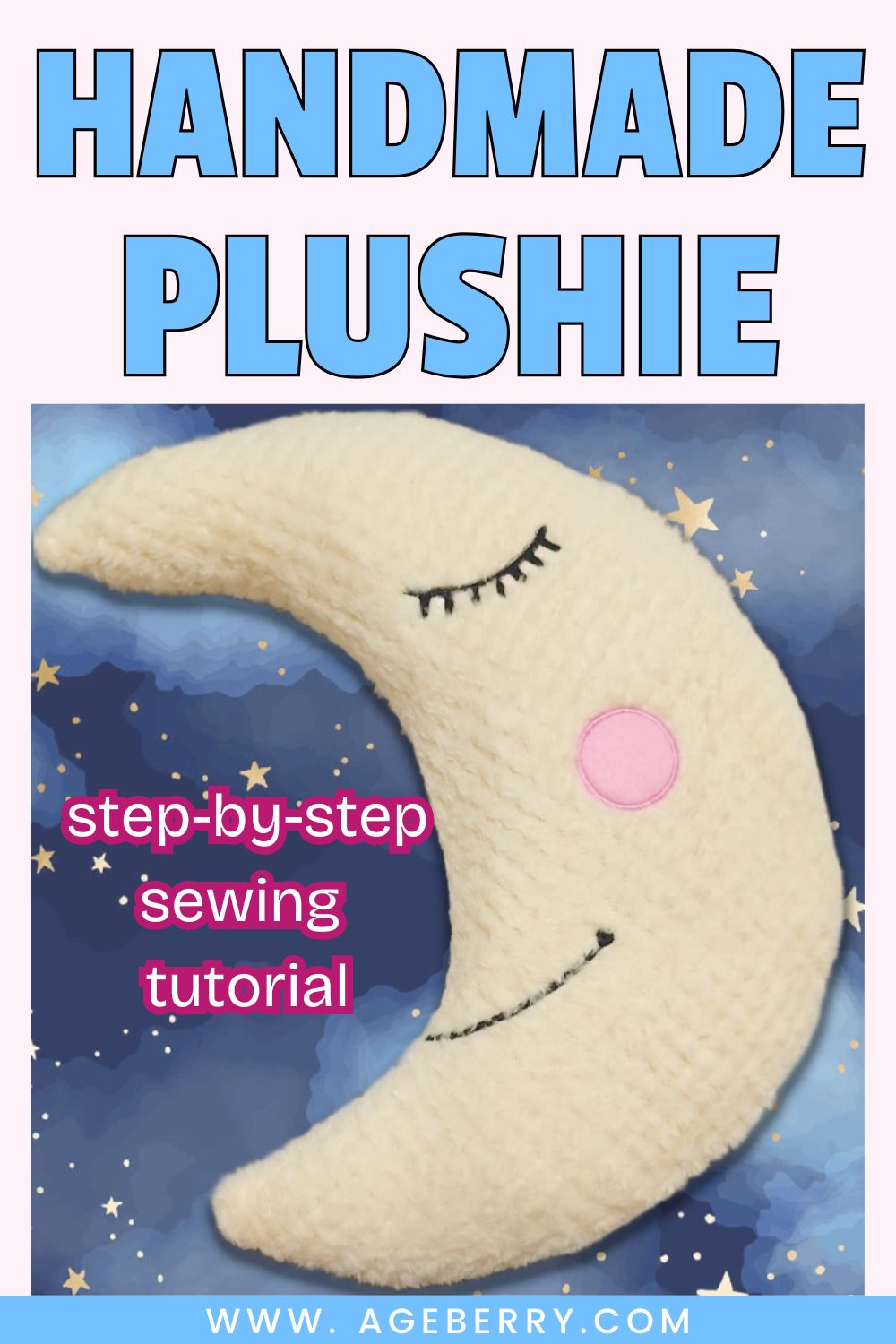 A handmade plushie moon toy made from soft cream-colored plush fabric with embroidered eyes and a pink cheek. The moon rests on a blue starry sky background with the text “step-by-step sewing tutorial.”