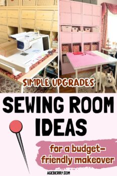 A side-by-side view of two sewing room setups: one with a light wood storage wall and sewing machine, and one with pink cabinets, woven baskets, and a large cutting table. Both show simple upgrades, smart organization, and sewing room ideas for a budget-friendly makeover. A white dog rests by the pink table, adding a cozy touch.