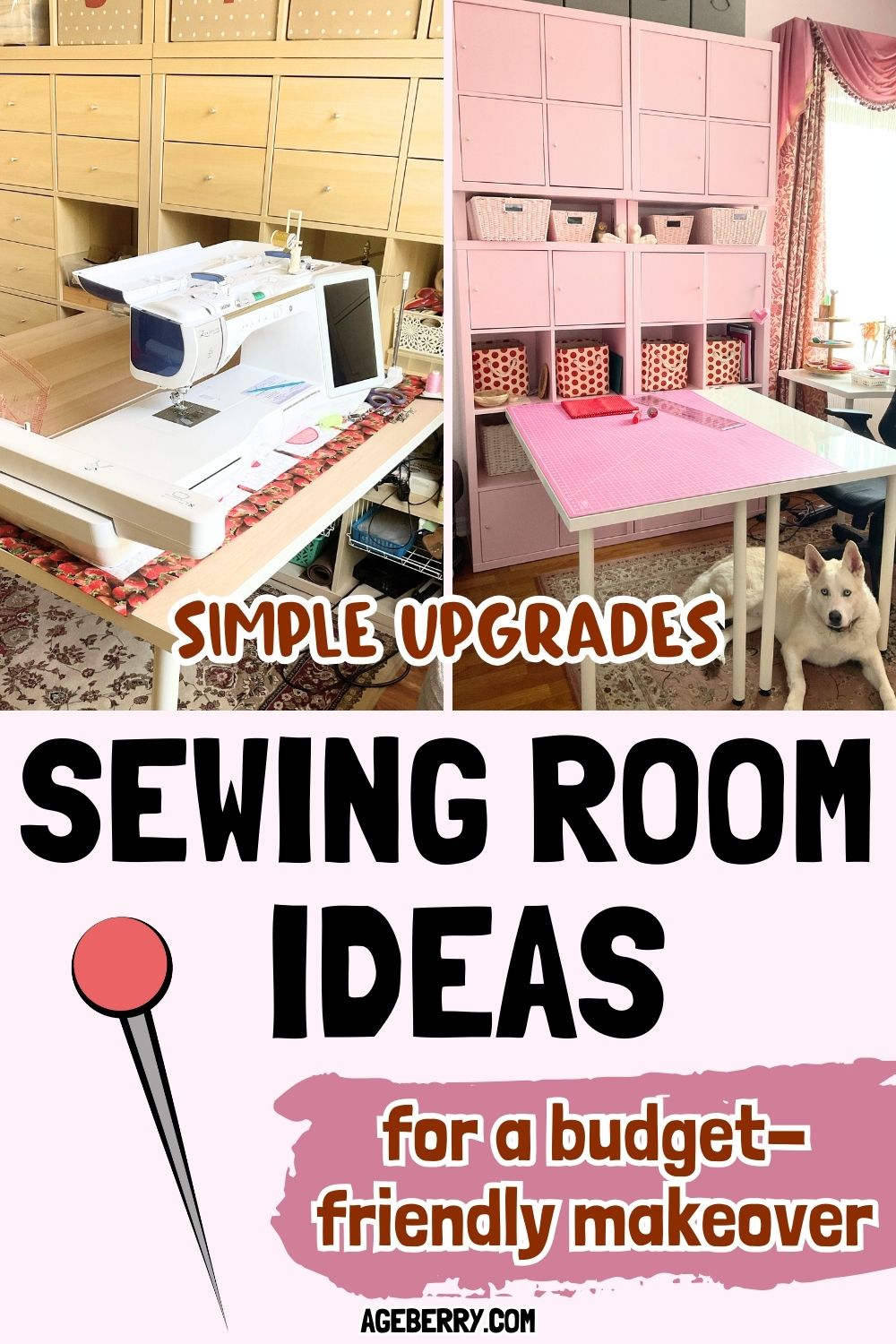 A side-by-side view of two sewing room setups: one with a light wood storage wall and sewing machine, and one with pink cabinets, woven baskets, and a large cutting table. Both show simple upgrades, smart organization, and sewing room ideas for a budget-friendly makeover. A white dog rests by the pink table, adding a cozy touch.
