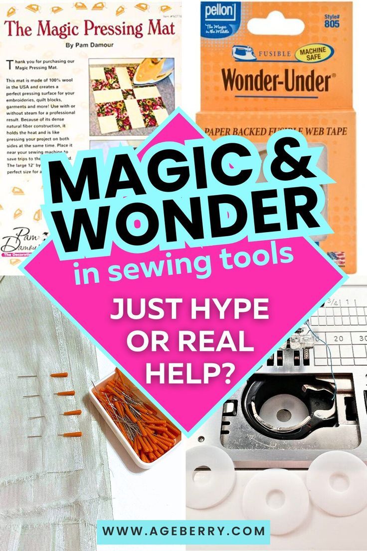 Collage of various sewing tools, including a Magic Pressing Mat packaging, Pellon Wonder-Under fusible web tape, orange-tipped sewing pins, and plastic bobbin washers on a sewing machine. Text overlay in bright colors reads “Magic & Wonder in Sewing Tools – Just Hype or Real Help?” with website URL “www.ageberry.com” at the bottom.