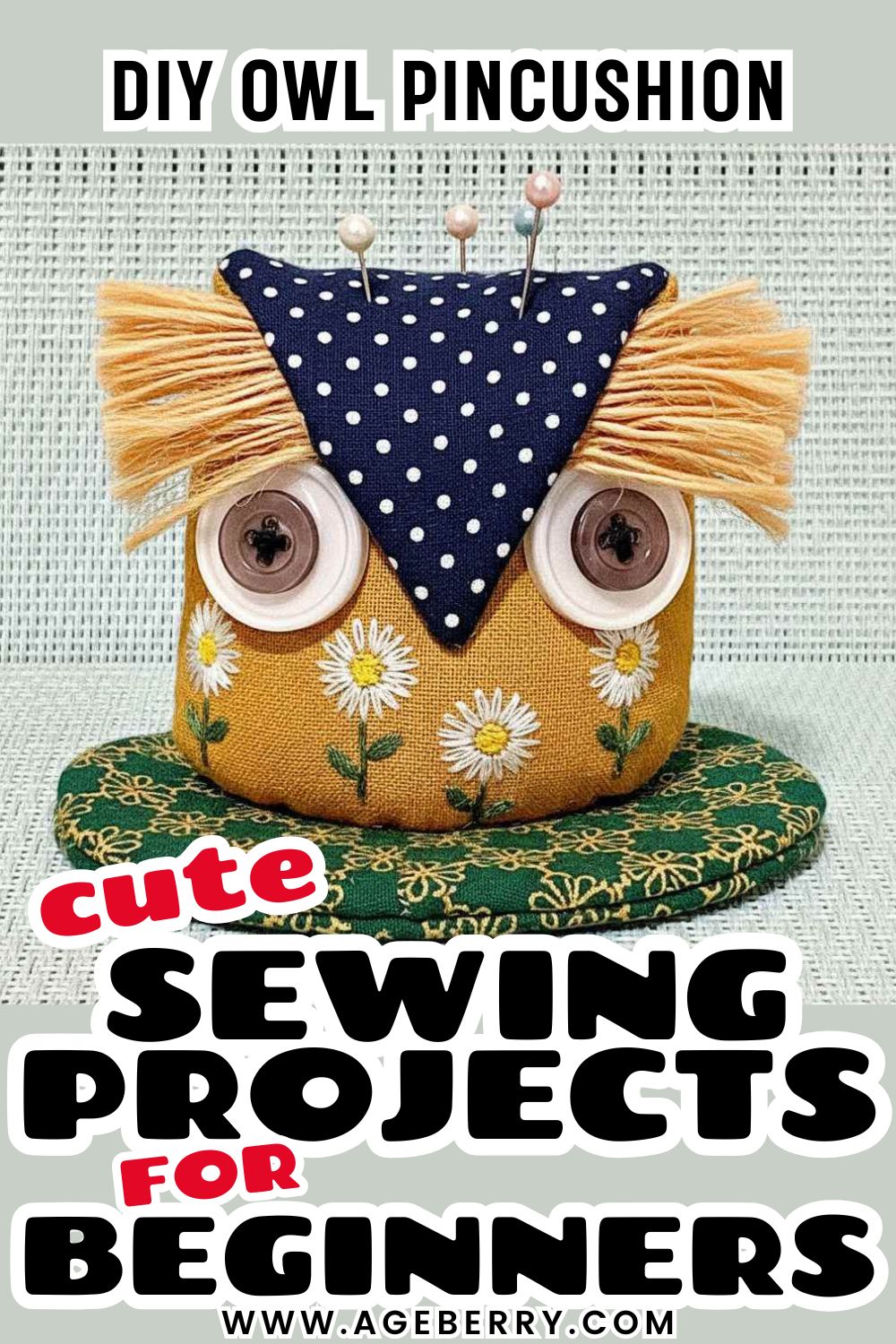 Learn how to make a DIY owl pincushion with this cute sewing project for beginners. The image shows a handmade owl-shaped pincushion made from cotton fabric, with button eyes, a polka dot triangle face, embroidered flowers, and pins stuck on top. This beginner-friendly sewing tutorial teaches how to sew a functional pincushion using fabric scraps, basic hand or machine sewing skills, and simple decorative details for a practical and adorable sewing room accessory.