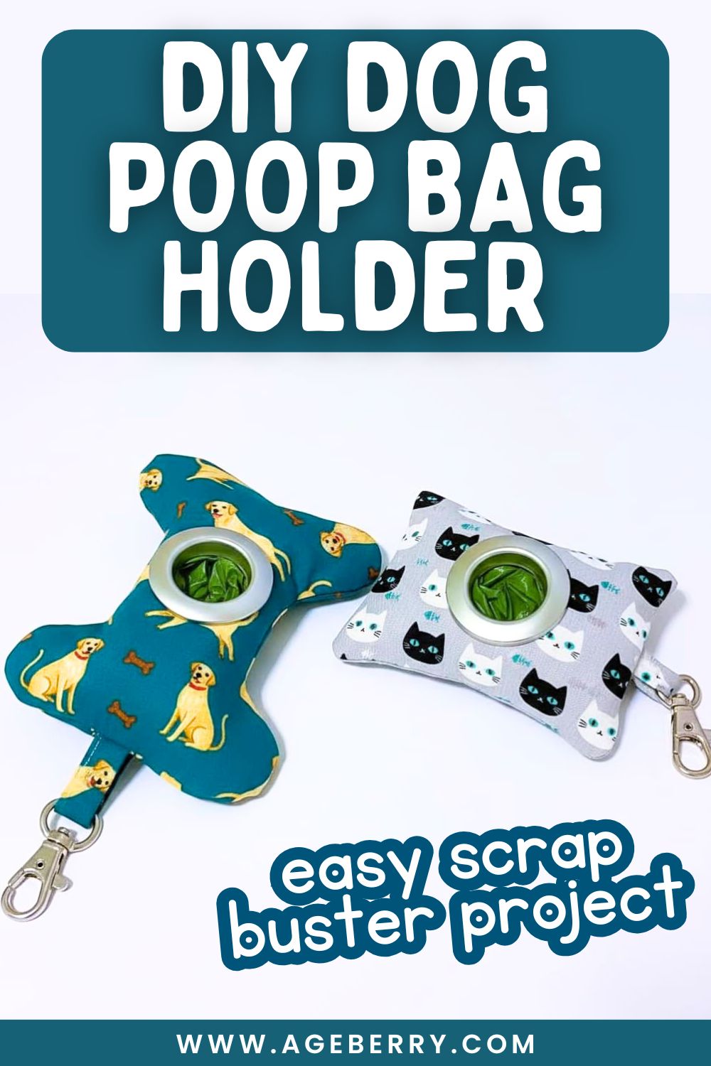 Learn how to sew a DIY dog poop bag holder as an easy scrap buster sewing project. Image shows two handmade fabric poop bag holders—one bone-shaped with dog print and one rectangular with cat print—each with a metal grommet for dispensing bags and a swivel clip for attaching to a leash. Practical beginner-friendly sewing project from Ageberry.com.
