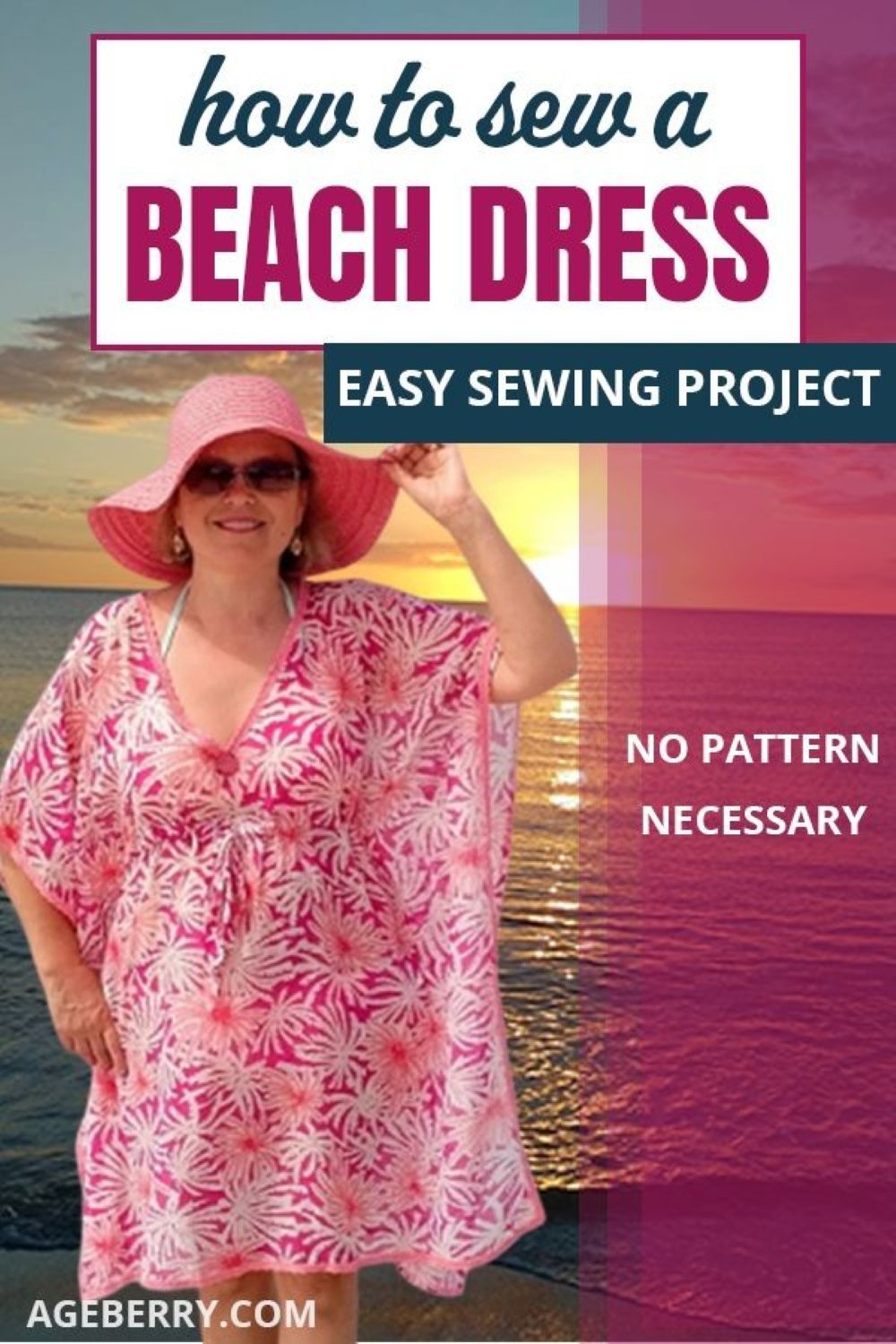 Learn how to sew a beach dress cover-up with this easy sewing project and no pattern required. Image shows a woman standing by the ocean at sunset, wearing a loose pink-and-white beach dress with a V-neck and wide sleeves, paired with a pink sun hat. This beginner-friendly sewing tutorial demonstrates how to make a simple, comfortable beach dress using straightforward construction and minimal shaping, from Ageberry.com.