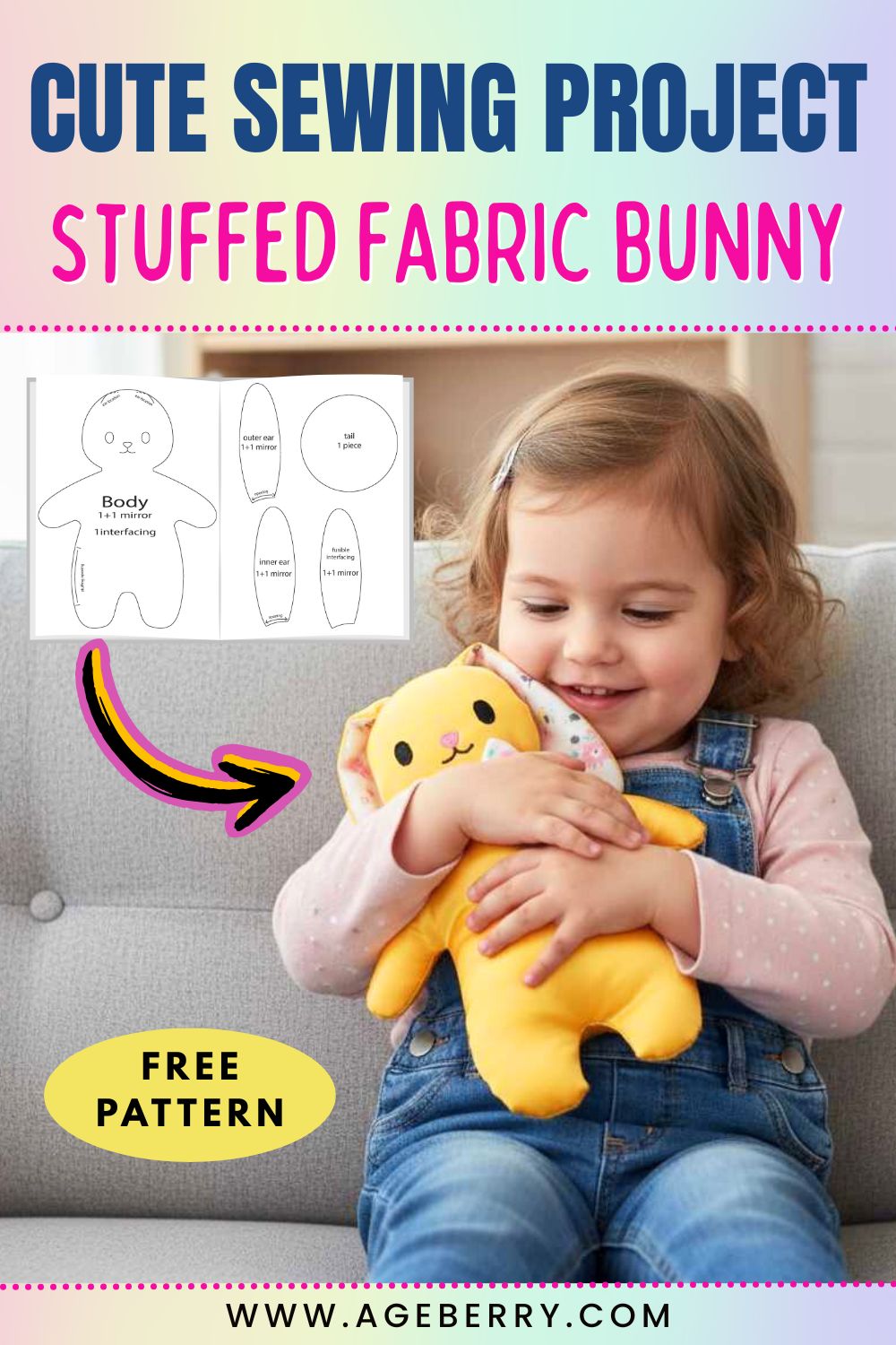 Pinterest graphic showing a cute sewing project stuffed fabric bunny with free pattern. A toddler hugs a shiny yellow stuffed bunny with floral ears, pink embroidered nose, and black stitched eyes. The bunny has a bow tie and pink buttons. A printable bunny sewing pattern template is displayed beside the child. Text reads “Cute Sewing Project Stuffed Fabric Bunny – Free Pattern.”
