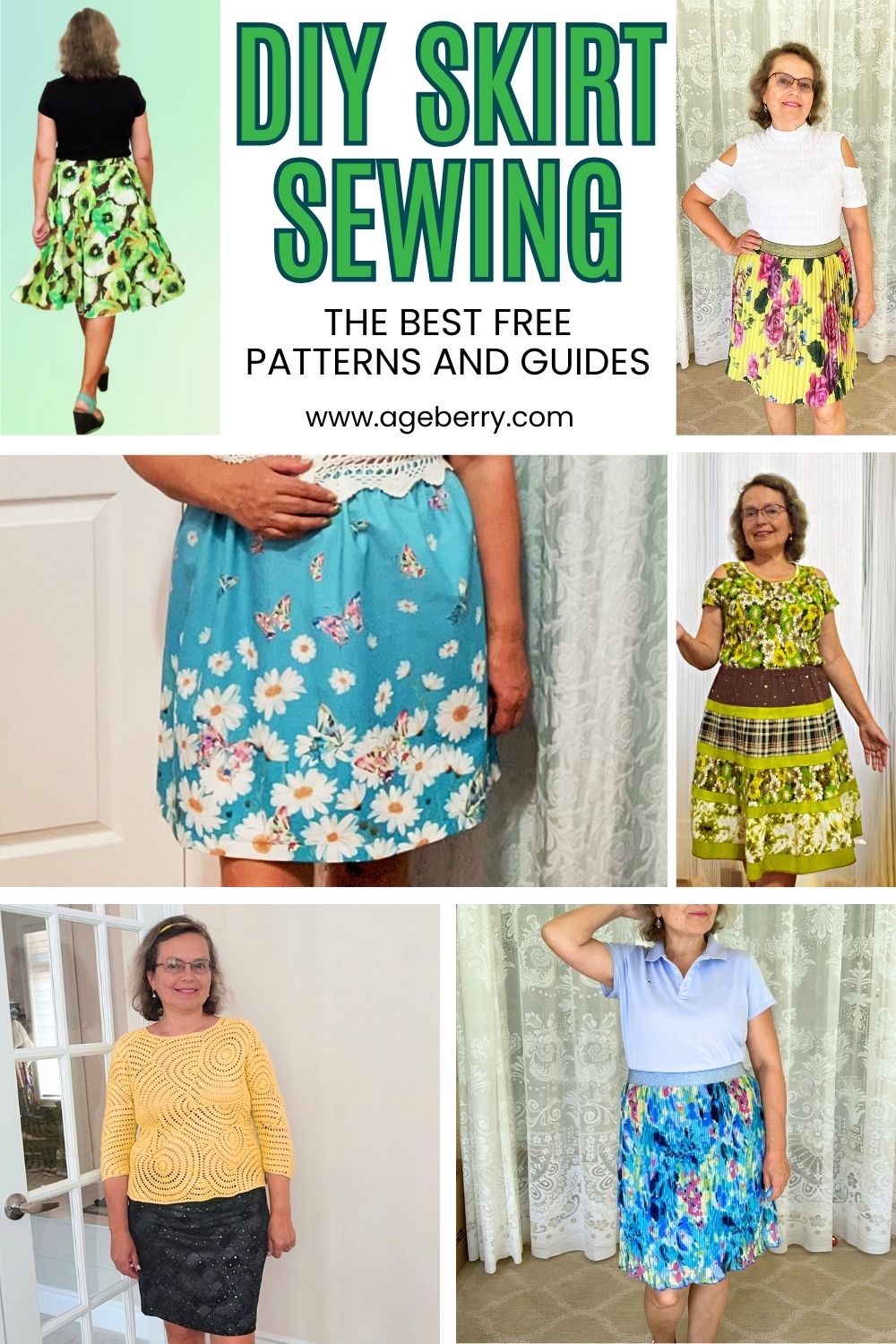 Collage of five skirt photos worn by the same woman, including a green flared skirt (back view), a yellow floral pleated skirt, a blue floral skirt close-up, a tiered green skirt, and a colorful skirt with a blue top. Center text reads “DIY Skirt Sewing” and “The Best Free Patterns and Guides,” with “www.ageberry.com.”