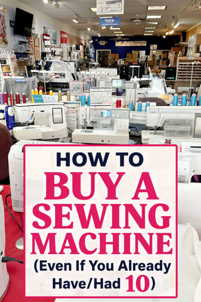 Sewing machine store with rows of sewing machines and text reading “How to Buy a Sewing Machine (Even If You Already Have/Had 10).”